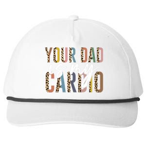 Your Dad Is My Cardio Leopard Funny Fathers Day Snapback Five-Panel Rope Hat