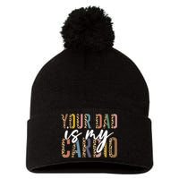 Your Dad Is My Cardio Leopard Funny Fathers Day Pom Pom 12in Knit Beanie