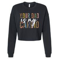 Your Dad Is My Cardio Leopard Funny Fathers Day Cropped Pullover Crew