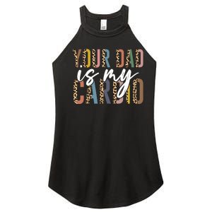 Your Dad Is My Cardio Leopard Funny Fathers Day Women's Perfect Tri Rocker Tank