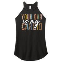 Your Dad Is My Cardio Leopard Funny Fathers Day Women's Perfect Tri Rocker Tank