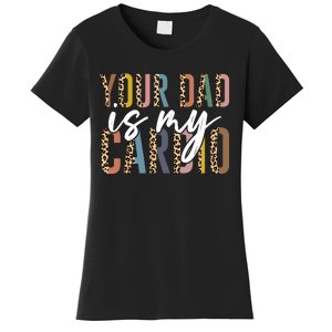 Your Dad Is My Cardio Leopard Funny Fathers Day Women's T-Shirt