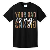 Your Dad Is My Cardio Leopard Funny Fathers Day Kids T-Shirt