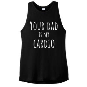 Your Dad Is My Cardio Funny Ladies PosiCharge Tri-Blend Wicking Tank