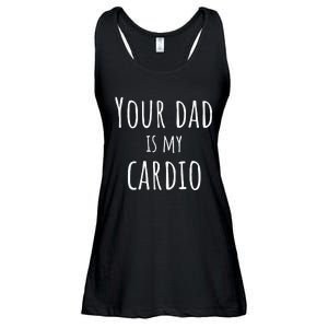 Your Dad Is My Cardio Funny Ladies Essential Flowy Tank