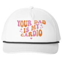 Your Dad Is My Cardio Retro Vintage Funny Saying For Women Snapback Five-Panel Rope Hat