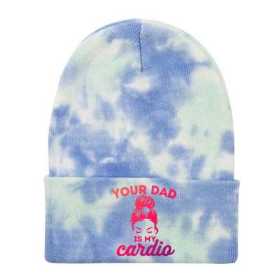 Your Dad Is My Cardio Gym Fitness Gift Tie Dye 12in Knit Beanie