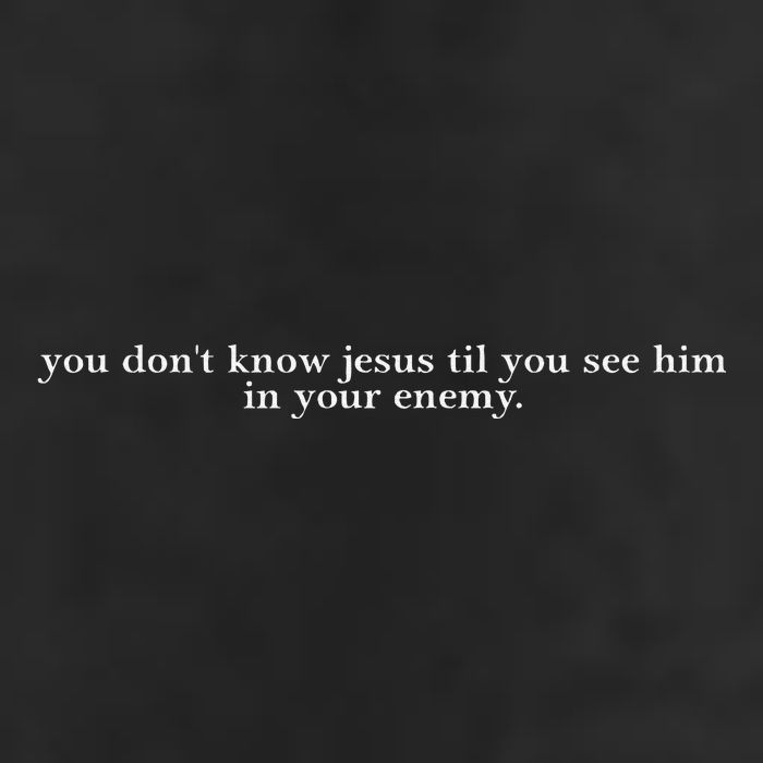 You DonT Know Jesus Till You See Him In Your Enemy 11oz C Handle Ceramic Mug