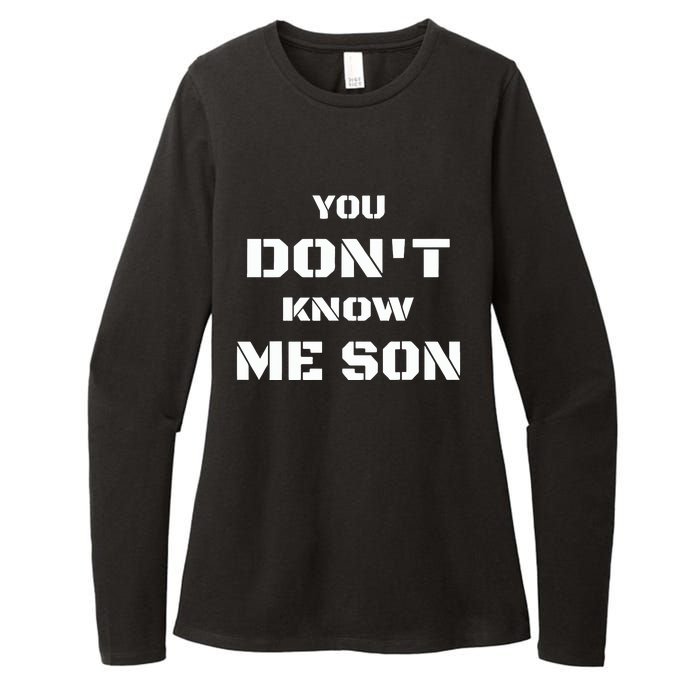 You DonT Know Me Son Womens CVC Long Sleeve Shirt