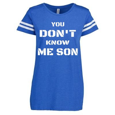 You DonT Know Me Son Enza Ladies Jersey Football T-Shirt