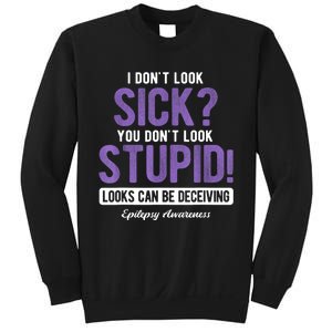 You DonT Look Stupid Epilepsy Awareness Sweatshirt