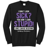 You DonT Look Stupid Epilepsy Awareness Sweatshirt