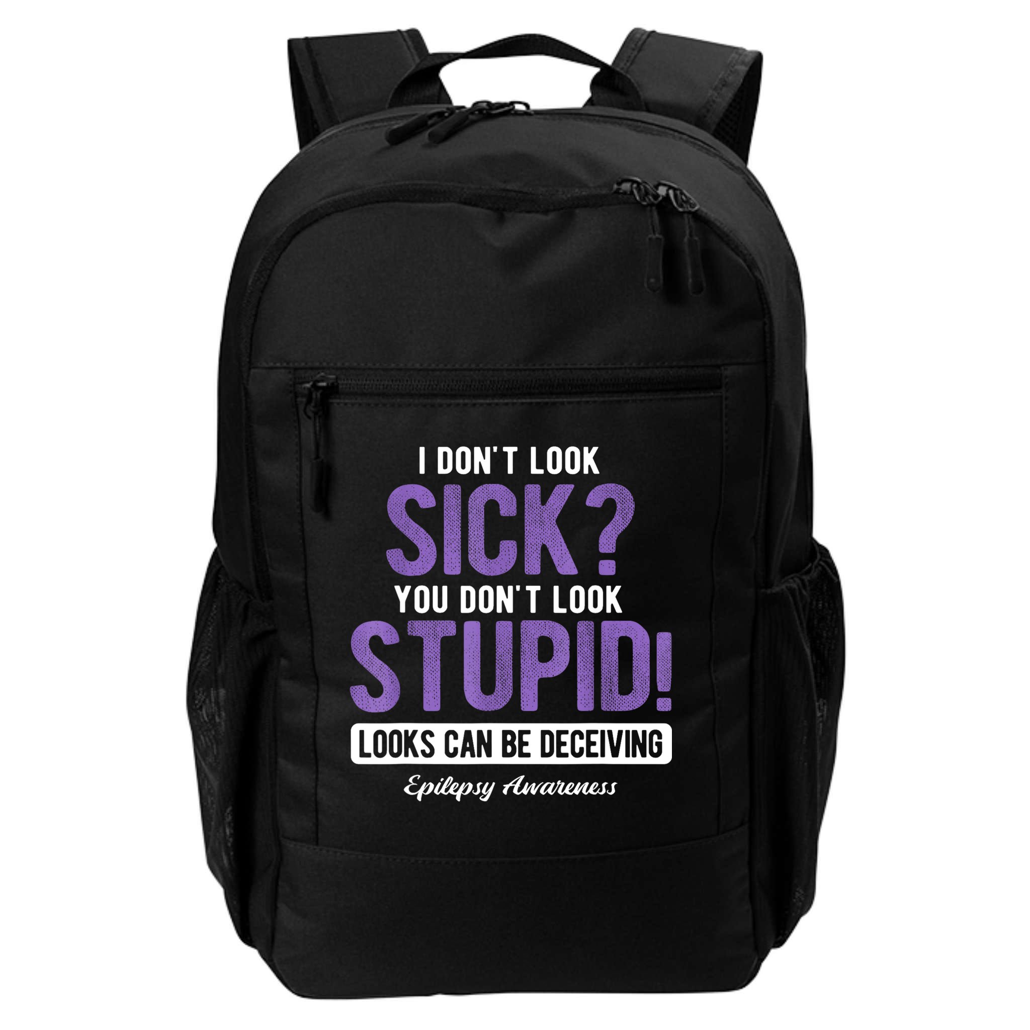 You DonT Look Stupid Epilepsy Awareness Backpack