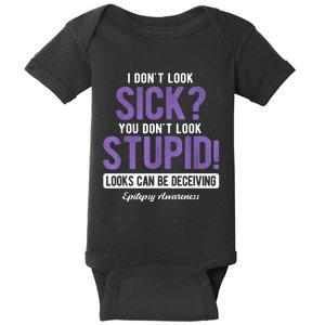 You DonT Look Stupid Epilepsy Awareness Baby Bodysuit