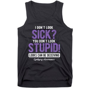 You DonT Look Stupid Epilepsy Awareness Tank Top