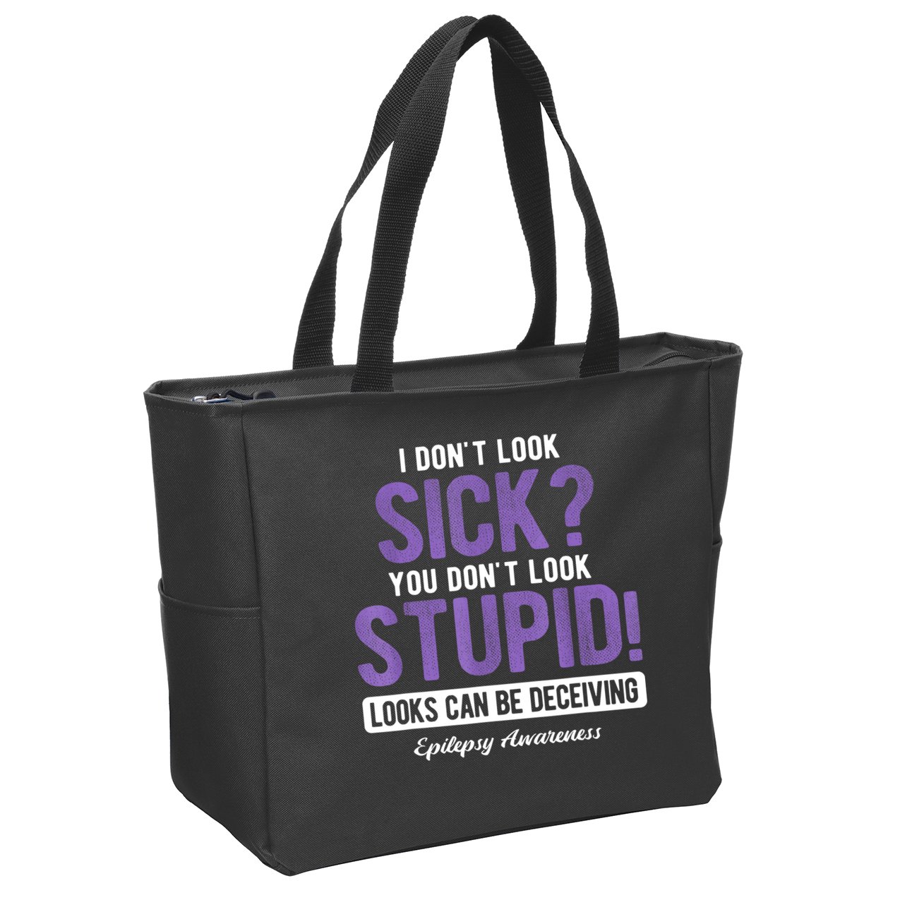 You DonT Look Stupid Epilepsy Awareness Zip Tote Bag