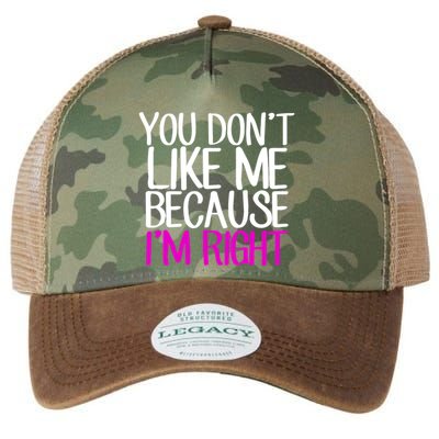 You Don't Like Me Because I'm Right Legacy Tie Dye Trucker Hat