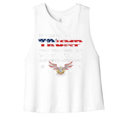 You DonT Like Trump 2024 Then You Probably WonT Like Great Gift Women's Racerback Cropped Tank