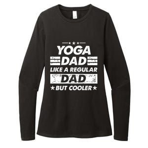 Yoga Dad Like A Regular Dad Funny Yoga Gift Womens CVC Long Sleeve Shirt