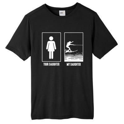 Your Daughter My Daughter Beachsports Water Skiing Athletes Gift Tall Fusion ChromaSoft Performance T-Shirt