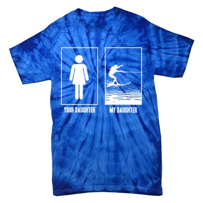 Your Daughter My Daughter Beachsports Water Skiing Athletes Gift Tie-Dye T-Shirt