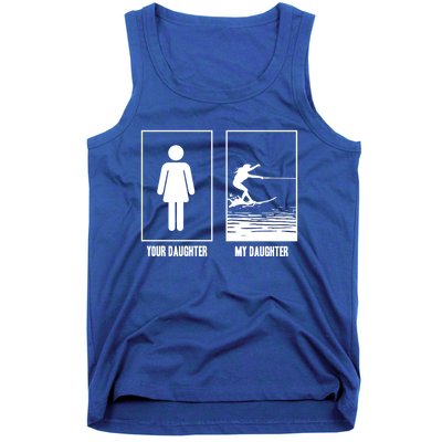 Your Daughter My Daughter Beachsports Water Skiing Athletes Gift Tank Top