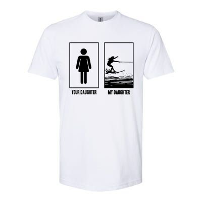 Your Daughter My Daughter Beachsports Water Skiing Athletes Gift Softstyle CVC T-Shirt