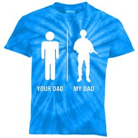 Your Dad My Dad Funny Soldier Military Father Kids Tie-Dye T-Shirt