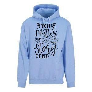 You Do Matter Happy Suicide Prevention Awareness Graphic Gift Unisex Surf Hoodie