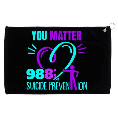 You Do Matter 988 Social Worker Suicide Prevention Awareness Funny Gift Grommeted Golf Towel