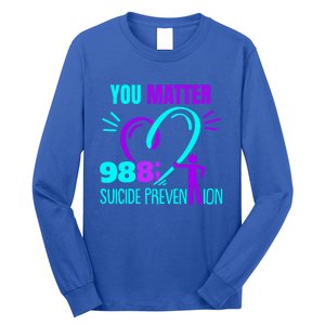 You Do Matter 988 Social Worker Suicide Prevention Awareness Funny Gift Long Sleeve Shirt