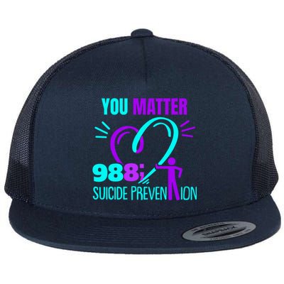 You Do Matter 988 Social Worker Suicide Prevention Awareness Funny Gift Flat Bill Trucker Hat