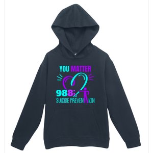 You Do Matter 988 Social Worker Suicide Prevention Awareness Funny Gift Urban Pullover Hoodie