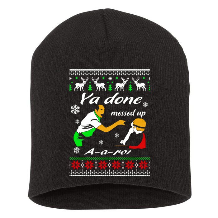 Ya Done Messed Up A A Ron Christmas Short Acrylic Beanie