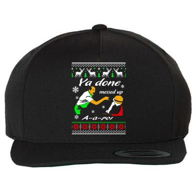 Ya Done Messed Up A A Ron Christmas Wool Snapback Cap