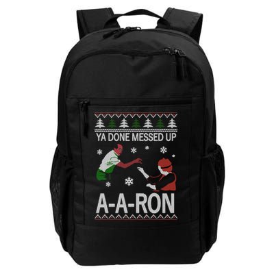 Ya Done Messed Up AARon Ugly Christmas Daily Commute Backpack