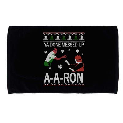 Ya Done Messed Up AARon Ugly Christmas Microfiber Hand Towel