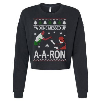 Ya Done Messed Up AARon Ugly Christmas Cropped Pullover Crew