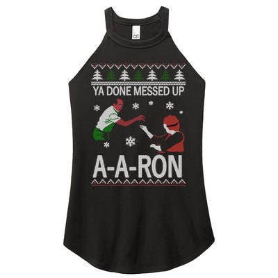 Ya Done Messed Up AARon Ugly Christmas Women's Perfect Tri Rocker Tank