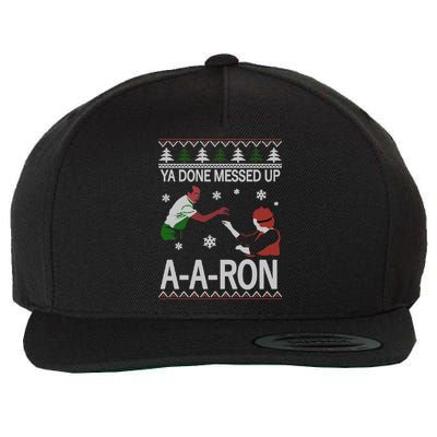 Ya Done Messed Up AARon Ugly Christmas Wool Snapback Cap