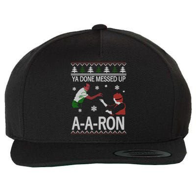 Ya Done Messed Up AARon Ugly Christmas Wool Snapback Cap