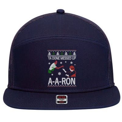 Ya Done Messed Up AARon Ugly Christmas 7 Panel Mesh Trucker Snapback Hat