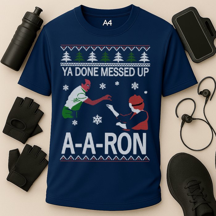 Ya Done Messed Up AARon Ugly Christmas Performance Shirt