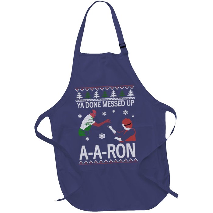 Ya Done Messed Up AARon Ugly Christmas Apron