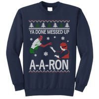 Ya Done Messed Up AARon Ugly Christmas Sweatshirt