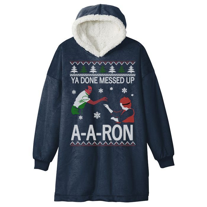 Ya Done Messed Up AARon Ugly Christmas Hooded Wearable Blanket