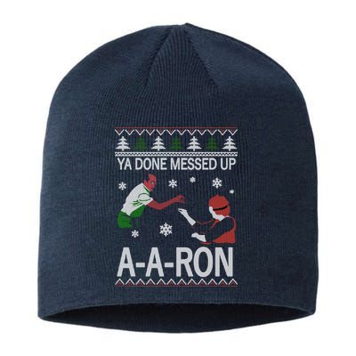 Ya Done Messed Up AARon Ugly Christmas Sustainable Beanie