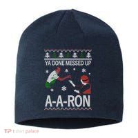 Ya Done Messed Up AARon Ugly Christmas Sustainable Beanie