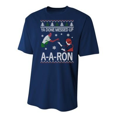 Ya Done Messed Up AARon Ugly Christmas Youth Performance Sprint T-Shirt