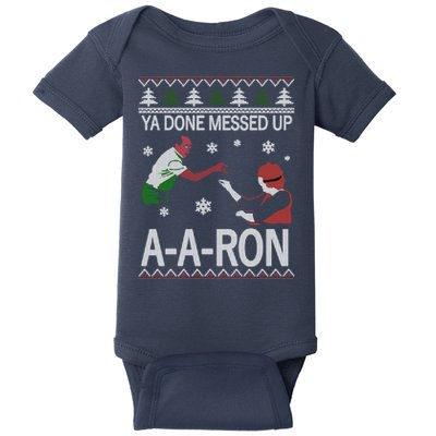 Ya Done Messed Up AARon Ugly Christmas Baby Bodysuit